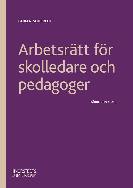 Söderlöf, Göran | Arbetsrätt för skolledare och pedagoger