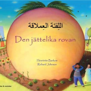 Barkow, Henriette | Den jättelika rovan (arabiska och svenska)