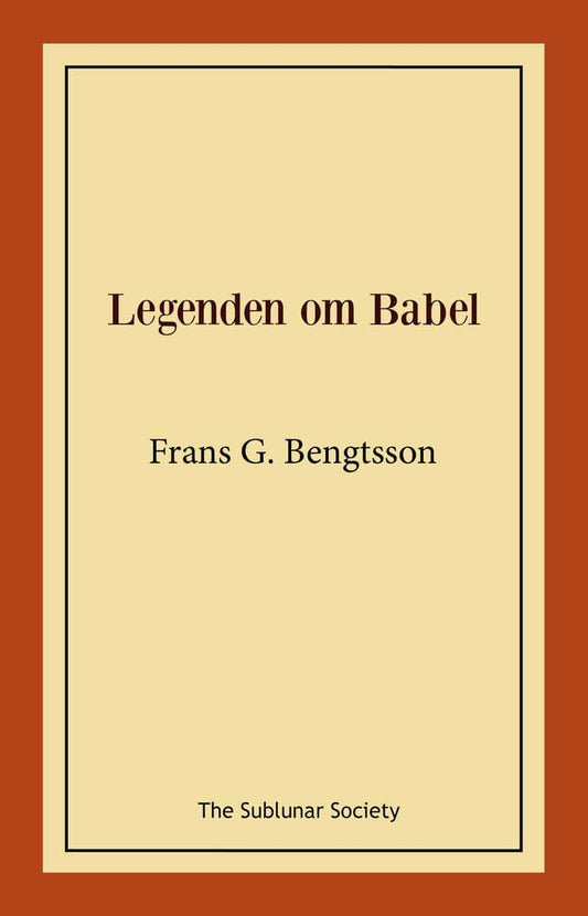 Bengtsson, Frans G | Legenden om Babel