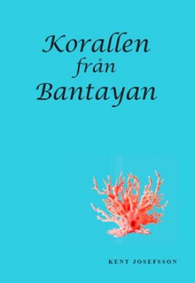 Josefsson, Kent | Korallen från Bantayan