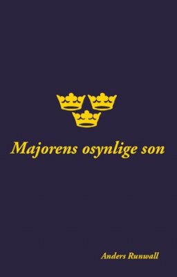 Runwall, Anders | Majorens osynlige son