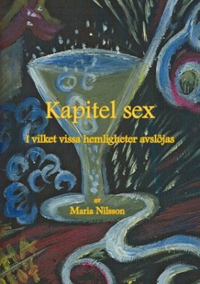 Nilsson, Maria | Kapitel sex : I vilket vissa hemligheter avslöjas