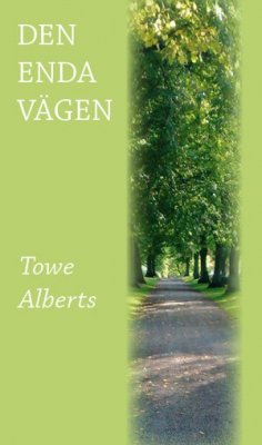 Alberts, Towe | Den enda vägen