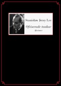 Lec, Stanislaw Jerzy | Ofriserade tankar