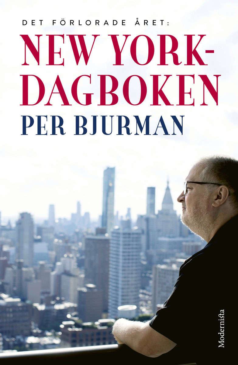 Bjurman, Per | New York-dagboken : Det förlorade året