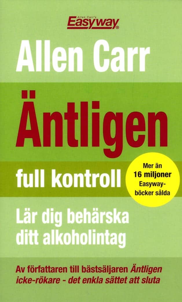 Carr, Allen | Äntligen full kontroll : Lär dig behärska ditt alkoholintag