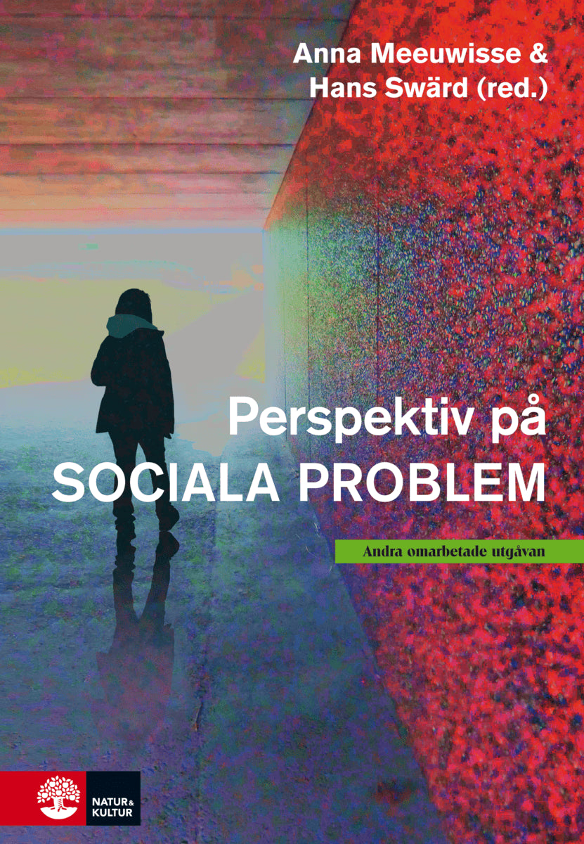 Meeuwisse, Anna | Swärd, Hans | et al | Perspektiv på sociala problem