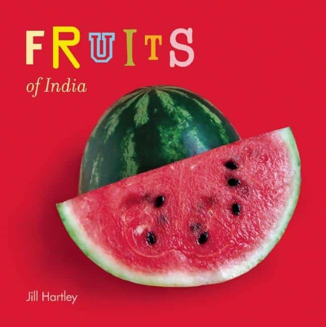 Hartley, Jill | Fruits of india