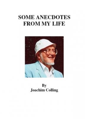 Colling, Joachim | Some anecdotes from my life