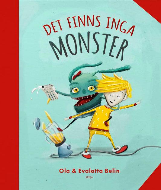 Belin, Evalotta | Belin, Ola | Det finns inga monster