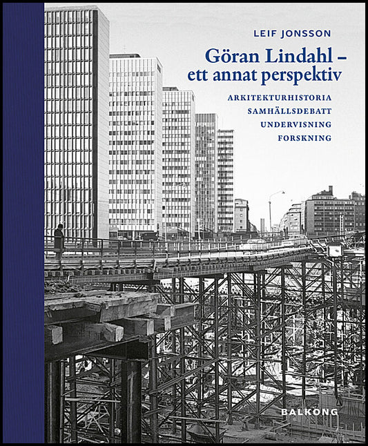Jonsson, Leif | Göran Lindahl : Ett annat perspektiv