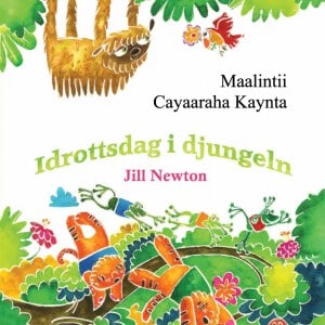 Newton, Jill | Idrottsdag i djungeln / Maalintii cayaaraha kaynta