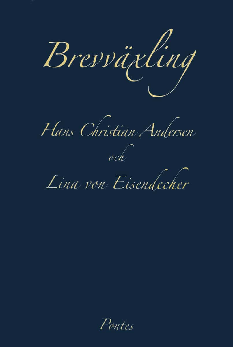 Andersen, Hans Christian | von Eisendecher, Lina | Brevväxling