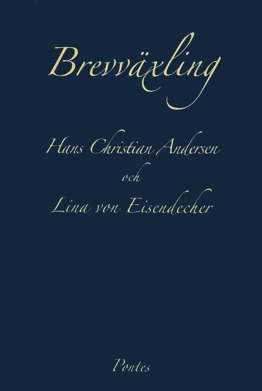 Andersen, Hans Christian | von Eisendecher, Lina | Brevväxling