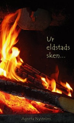 Nyström, Agneta | Ur eldstads sken
