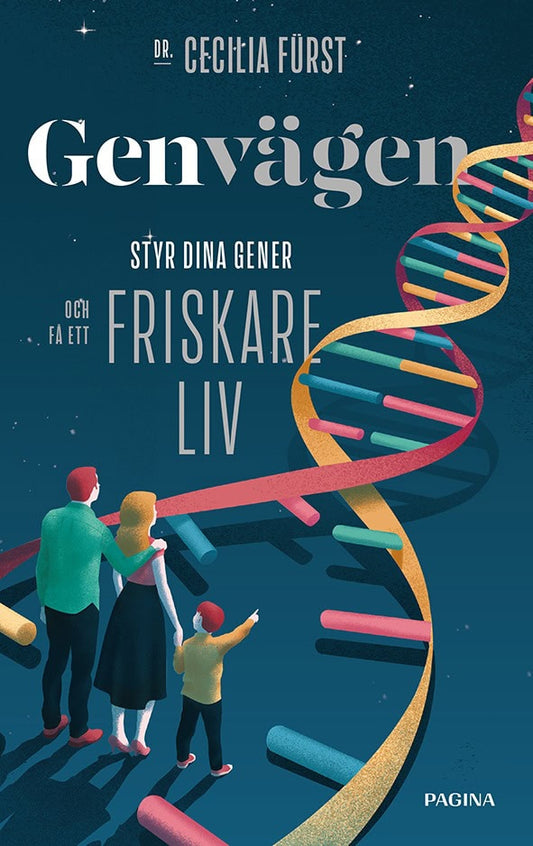 Fürst, Cecilia | Genvägen : Styr dina gener och få ett friskare liv