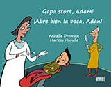 Drewsen, Annelie | Gapa stort, Adam! | ¡Abre bien la boca, Adán!