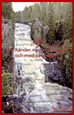 Garpebring, Inger | AJ! Vad händer med min kropp? och med samhället?