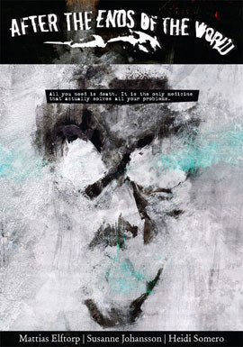 Elftorp, Mattias | Johansson, Susanne | Somero, Heidi | After the ends of the world