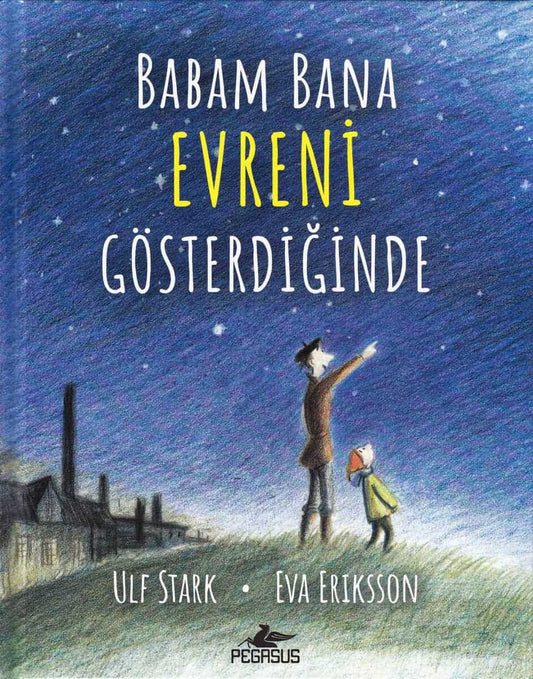 Stark, Ulf | När pappa visade mej världsalltet (Turkiska)