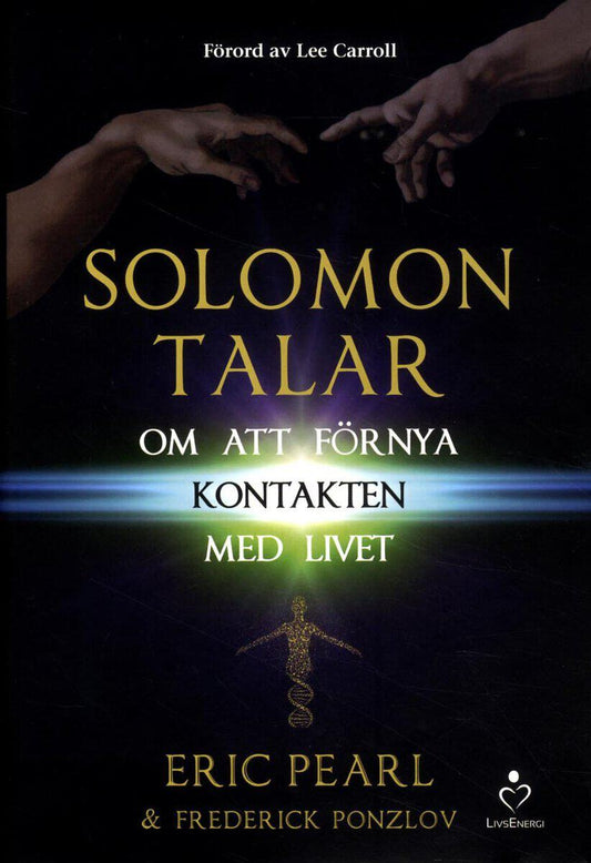 Pearl, Eric | Ponzlov, Frederick | Solomon talar om att förnya kontakten med livet