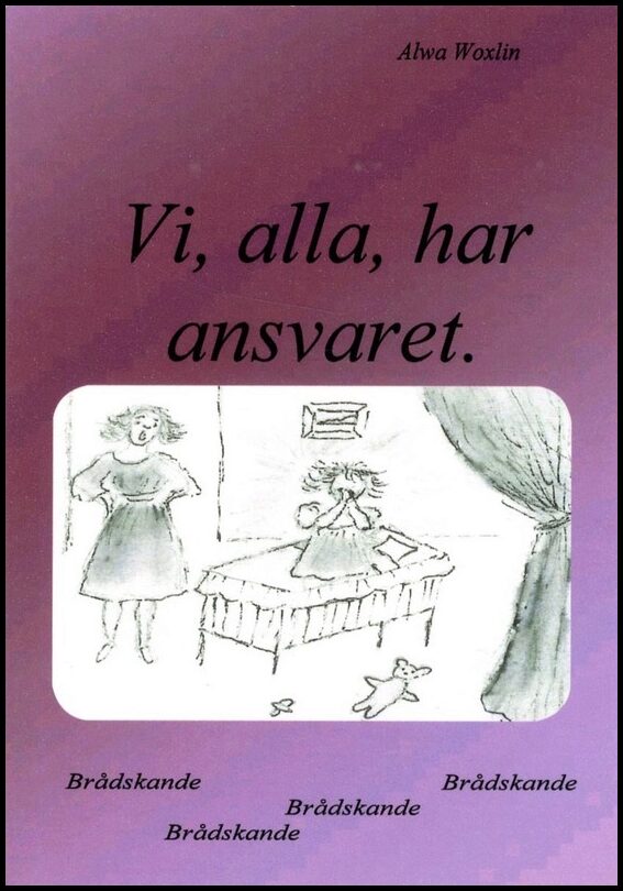 Woxlin, Alwa | Vi, alla, har ansvaret