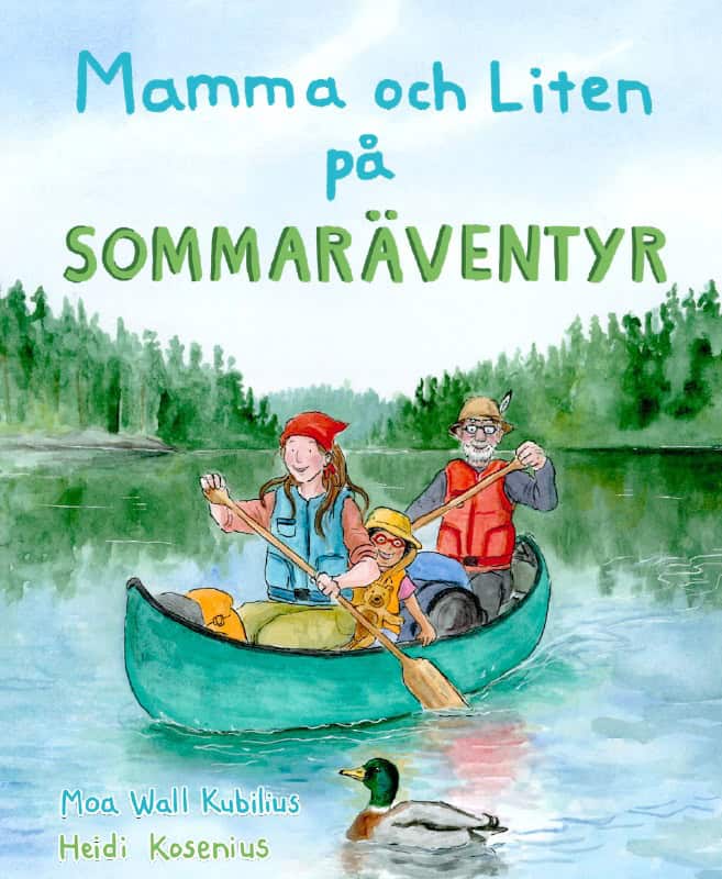 Wall Kubilius, Moa | Kosenius, Heidi | Mamma och Liten på sommaräventyr