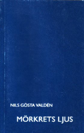 Valdén, Nils Gösta | Mörkrets ljus