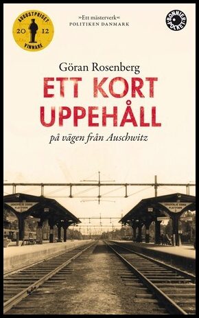 Rosenberg, Göran | Ett kort uppehåll på vägen från Auschwitz