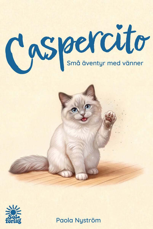 Nyström, Paola | Caspercito – Små äventyr med vänner