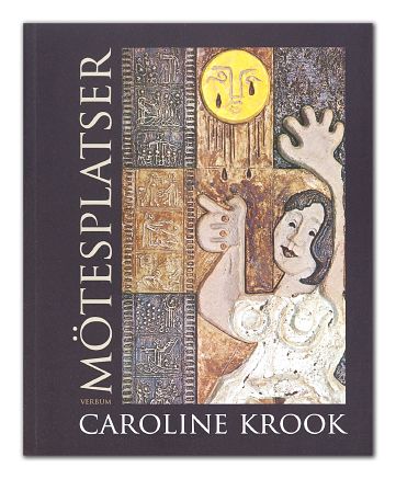 Krook, Caroline | Mötesplatser