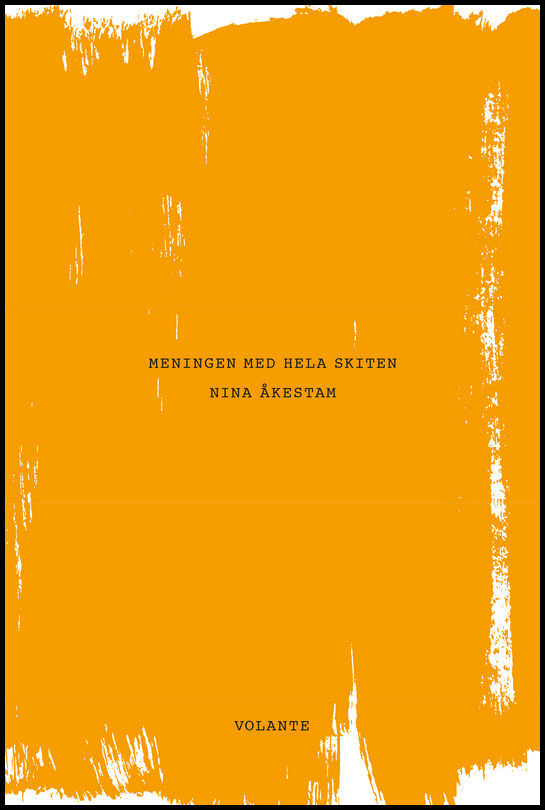 Åkestam, Nina | Meningen med hela skiten