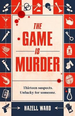 Ward, Hazell | The Game Is Murder