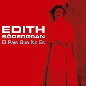Södergran, Edith | El país que no es