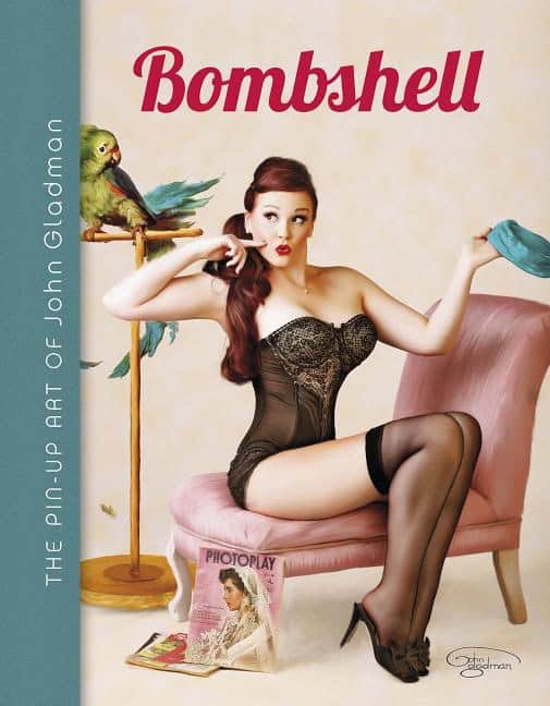 Gladman, John | Bombshell : The pin-up art of john gladman