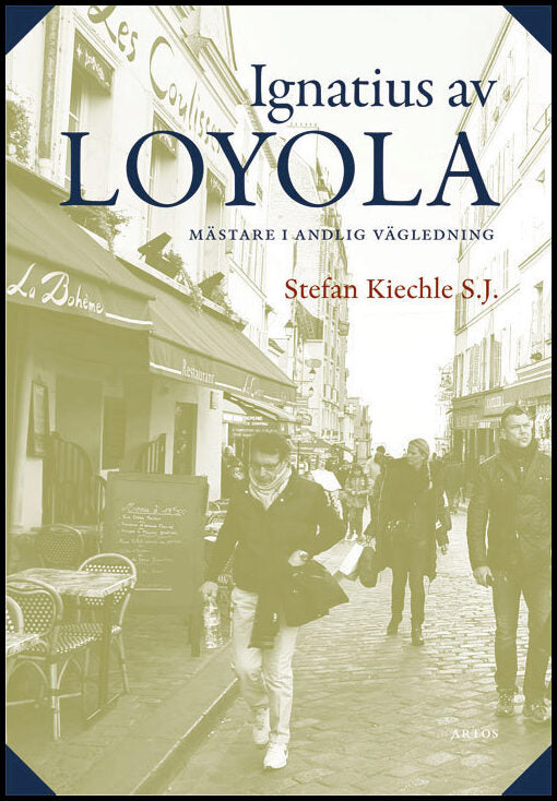 Kiechle, Stefan | Ignatius av Loyola : Mästare i andlig vägledning