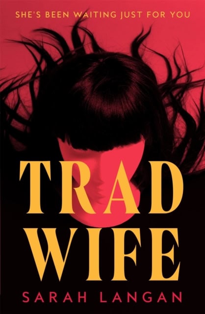Langan, Sarah | Trad Wife