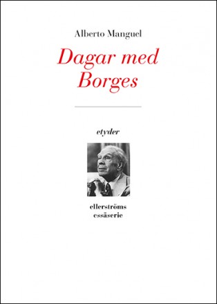 Manguel, Alberto | Dagar med Borges