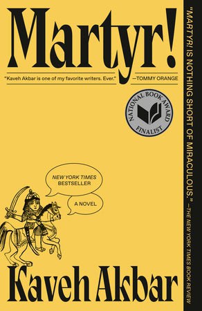 Akbar, Kaveh | Martyr!