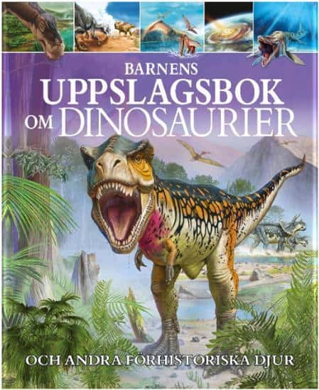 Hibbert, Clare | Barnens uppslagsbok om dinosaurier och andra förhistoriska djur