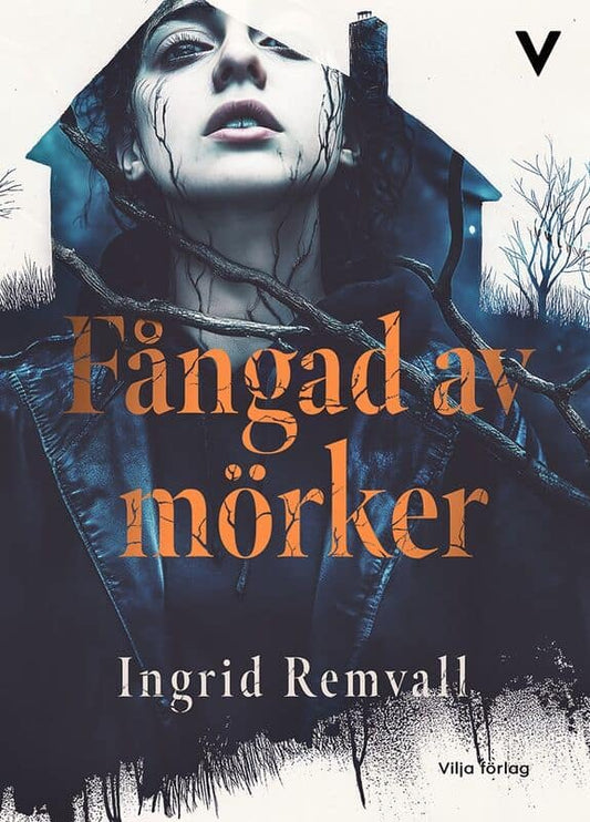 Remvall, Ingrid | Fångad av mörker