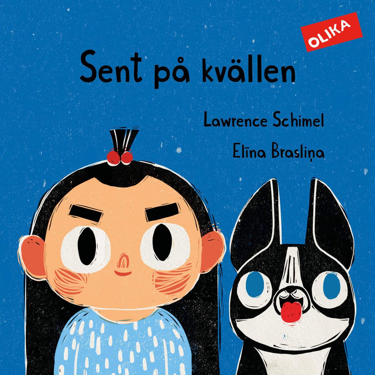 Schimel, Lawrence | Braslina, Elina | Sent på kvällen