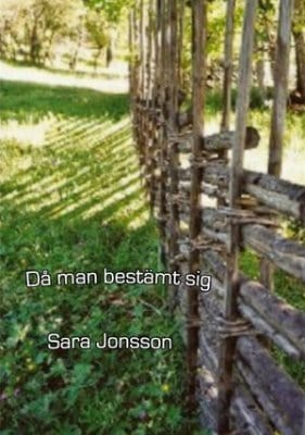 Jonsson, Sara | Då man bestämt sig
