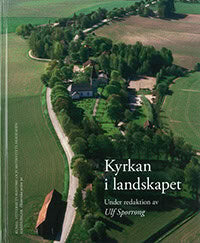 Sporrong, Ulf [red.] | Kyrkan i landskapet