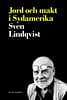 Lindqvist, Sven | Jord och makt i Sydamerika