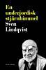 Lindqvist, Sven | En underjordisk stjärnhimmel