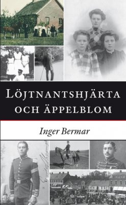 Bermar, Inger | Löjtnantshjärta och äppelblom