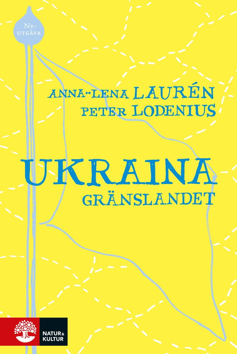 Laurén, Anna-Lena | Lodenius, Peter | Ukraina : Gränslandet
