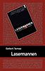Gellert, Tamas | Lasermannen : En berättelse om Sverige