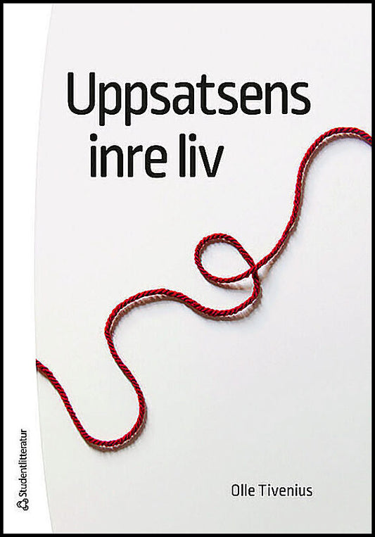 Tivenius, Olle | Uppsatsens inre liv
